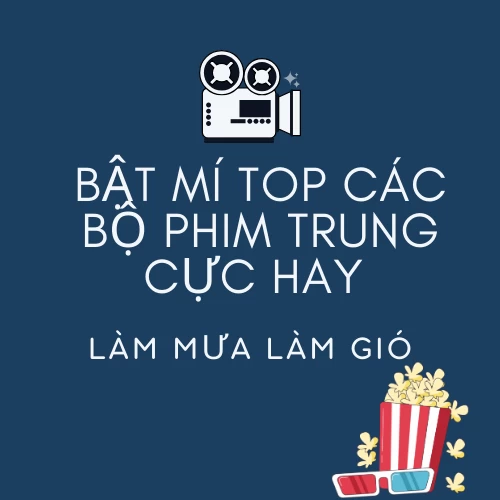 Bat mi nhung bo phim trung cuc hay